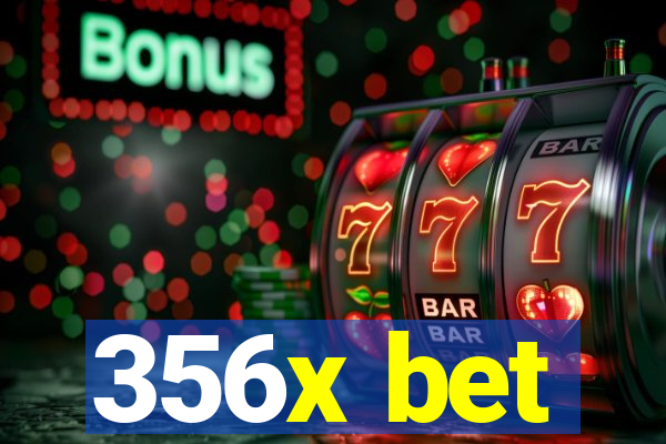 356x bet